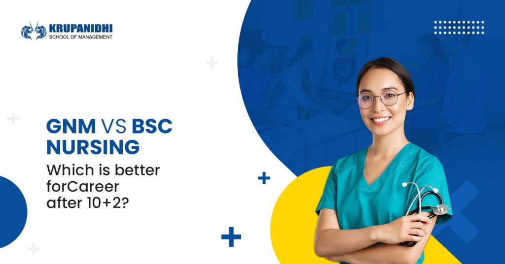 GNM Vs BSc Nursing Which Is Better For A Career After 10 2 